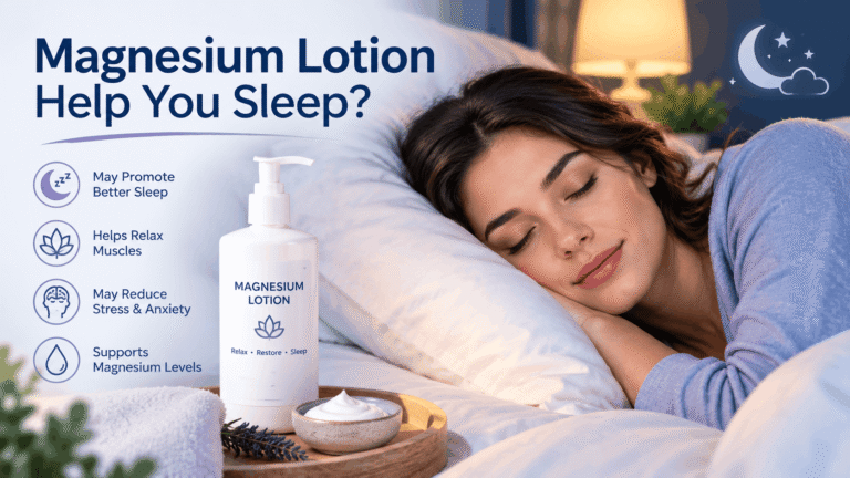 Magnesium Lotion for Better Sleep
